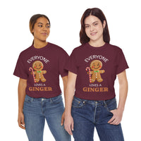 Everyone Loves a Ginger - T-Shirt
