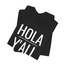Hola Y'all - T-Shirt