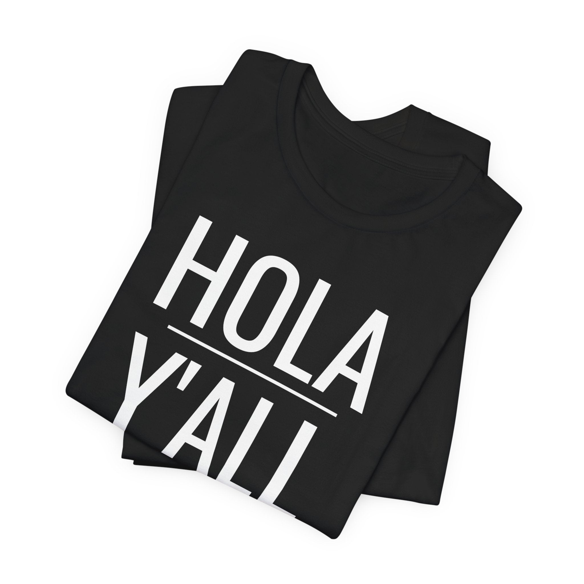 Hola Y'all - T-Shirt