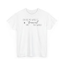 Travel the World - T-Shirt