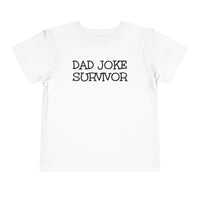 Dad Joke Survivor - Toddler T-Shirt