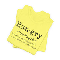 Hangry - T-Shirt