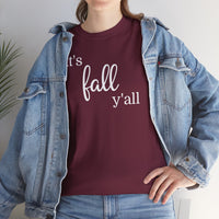 It's Fall Y'all - T-Shirt