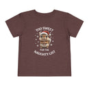 Too Sweet for the Naughty List - Toddler T-Shirt