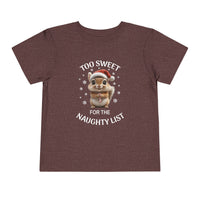 Too Sweet for the Naughty List - Toddler T-Shirt