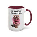 Sip Happens, Stay Fabulous - Mug