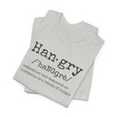 Hangry - T-Shirt