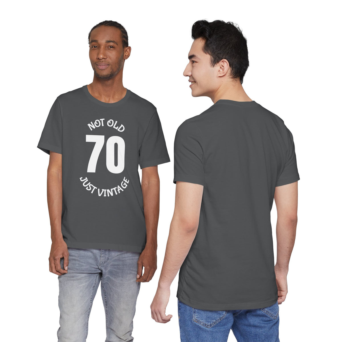 70 Not Old Just Vintage - T-Shirt