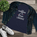 Coffee Is My Love Language - T-Shirt