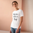 Mama Needs A Nap - T-Shirt