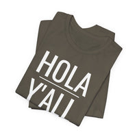Hola Y'all - T-Shirt