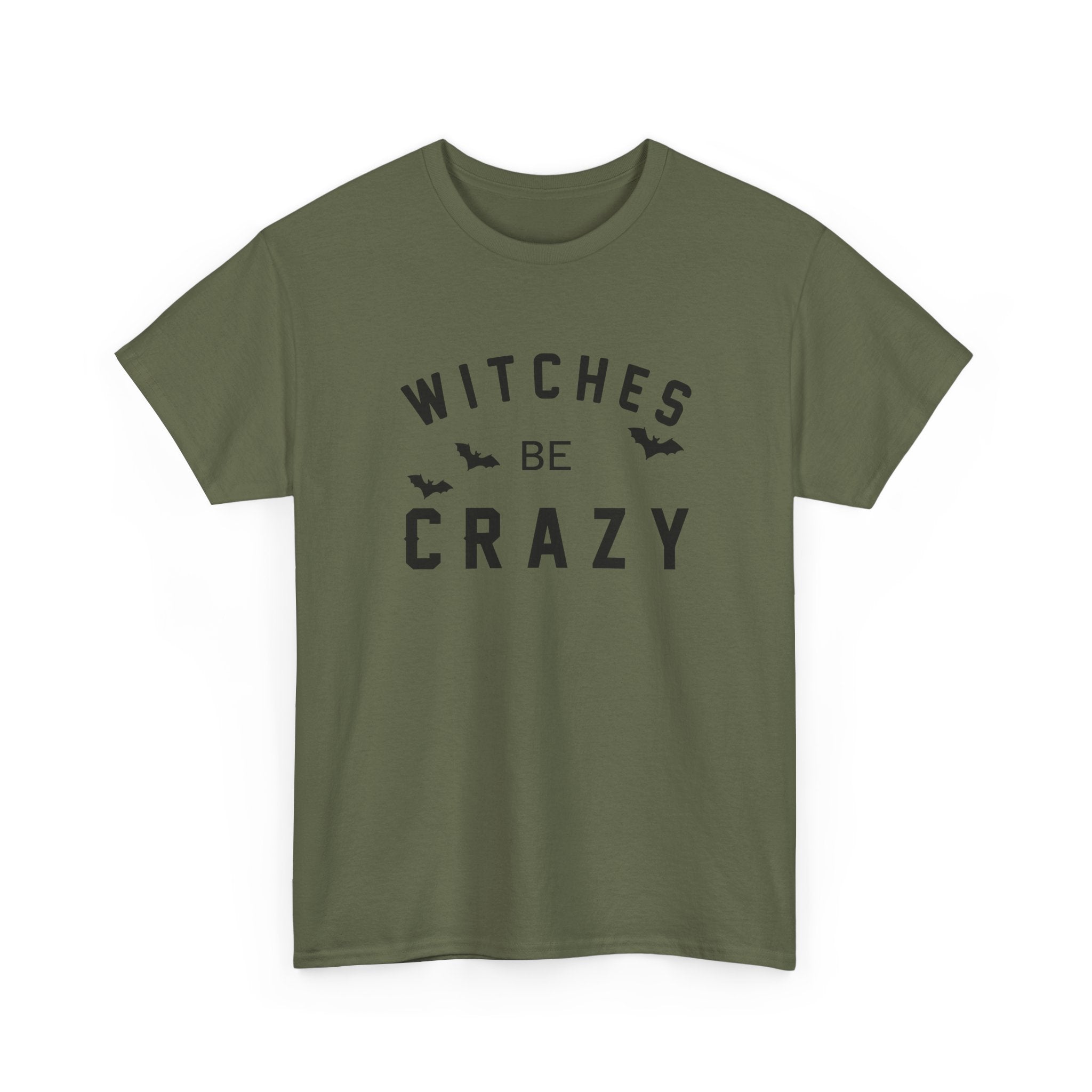 Witches Be Crazy - T-Shirt
