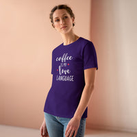Coffee Is My Love Language - T-Shirt