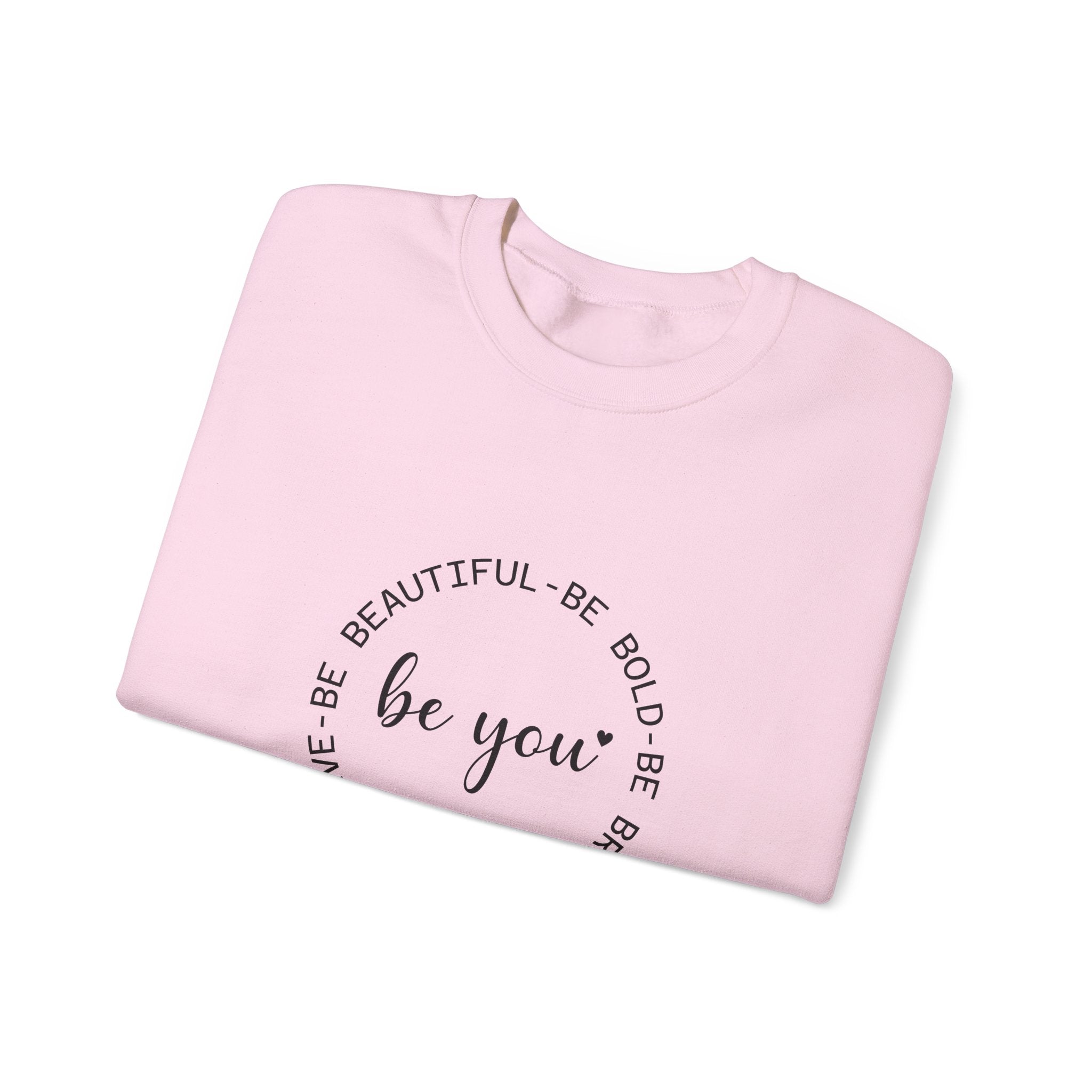 Be You - Sweatshirt