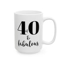 40 & Fabulous - Mug