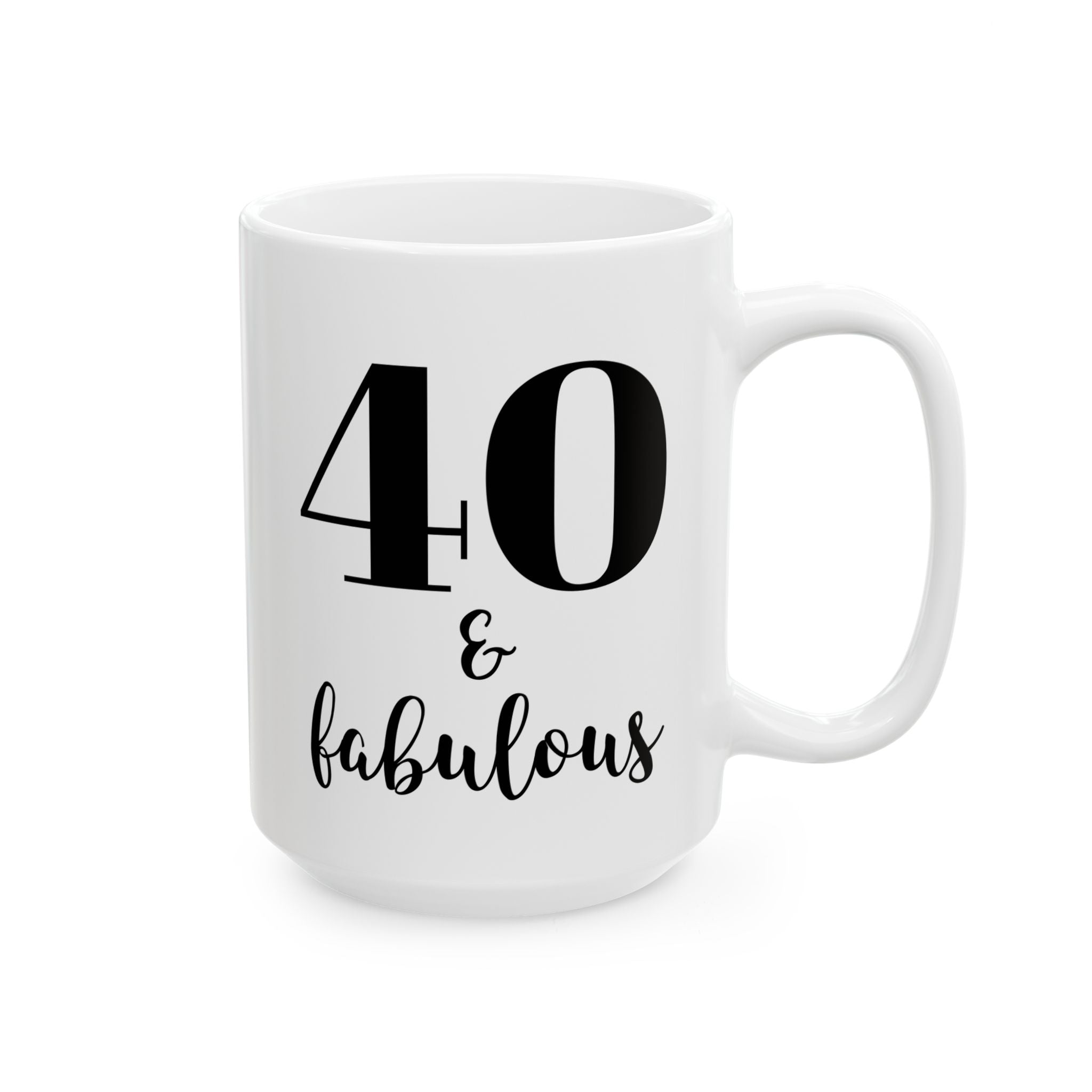 40 & Fabulous - Mug