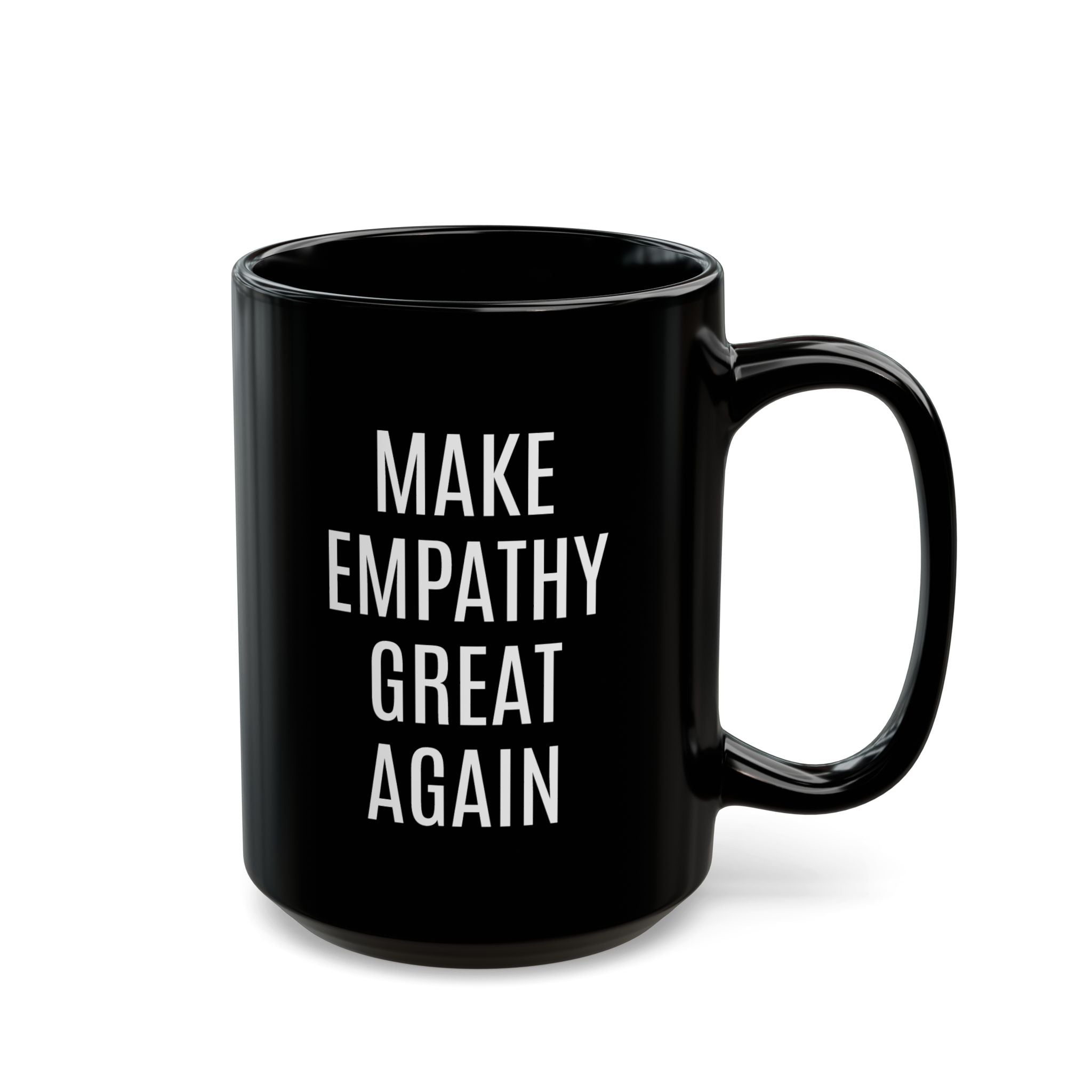 Make Empathy Great Again - Mug