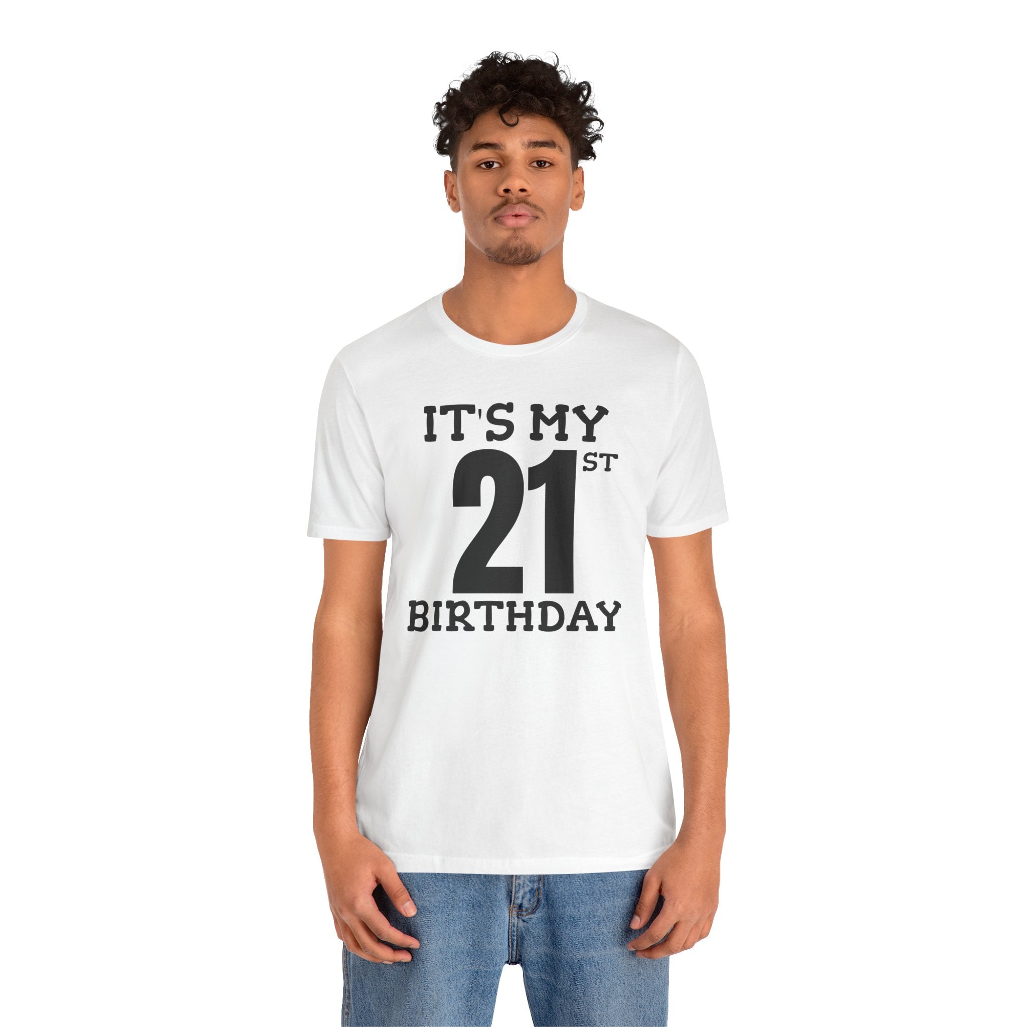 It's My 21st Birthday - T-Shirt