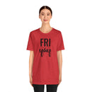 Friyay - T-Shirt