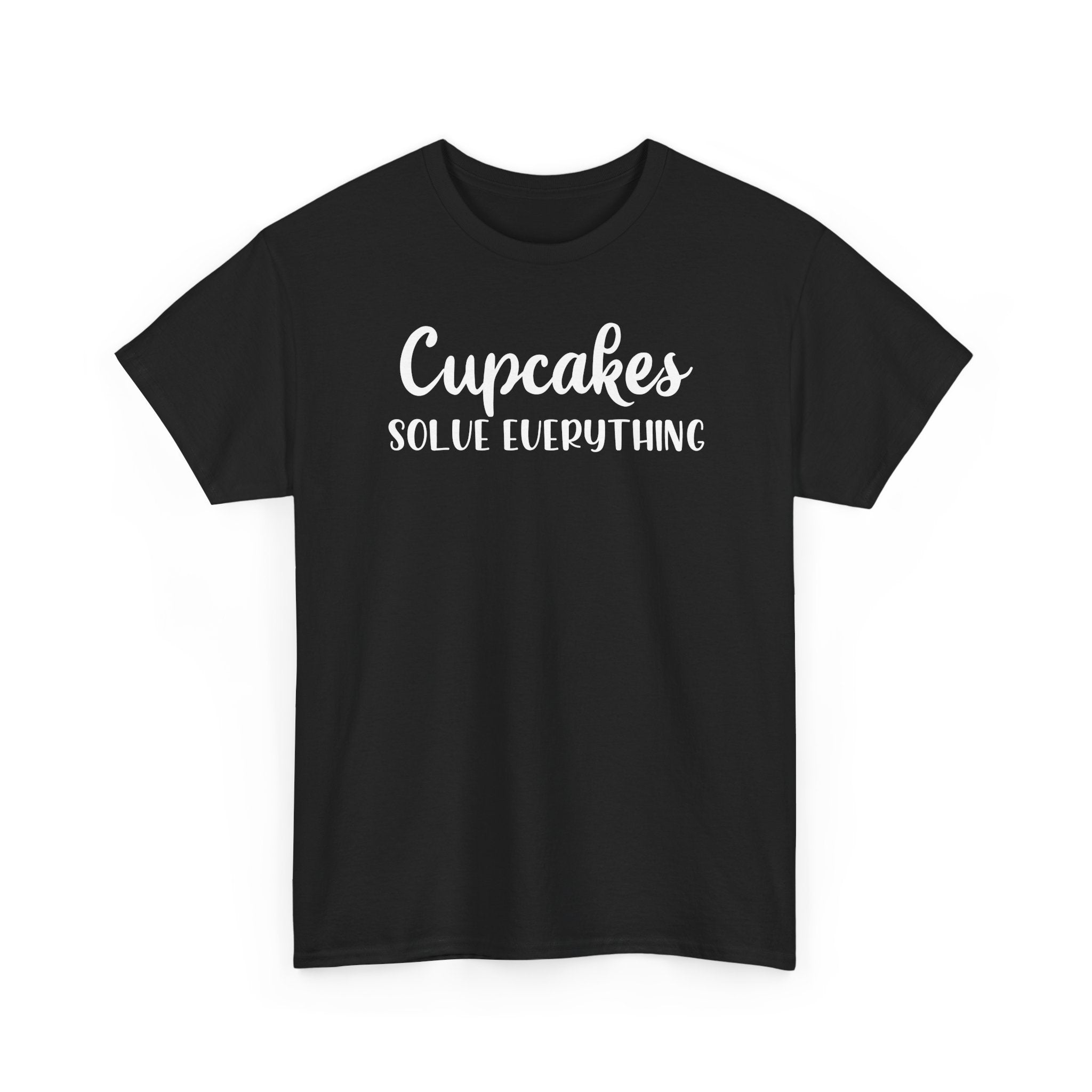 Cupcakes Solve Everything -T-Shirt