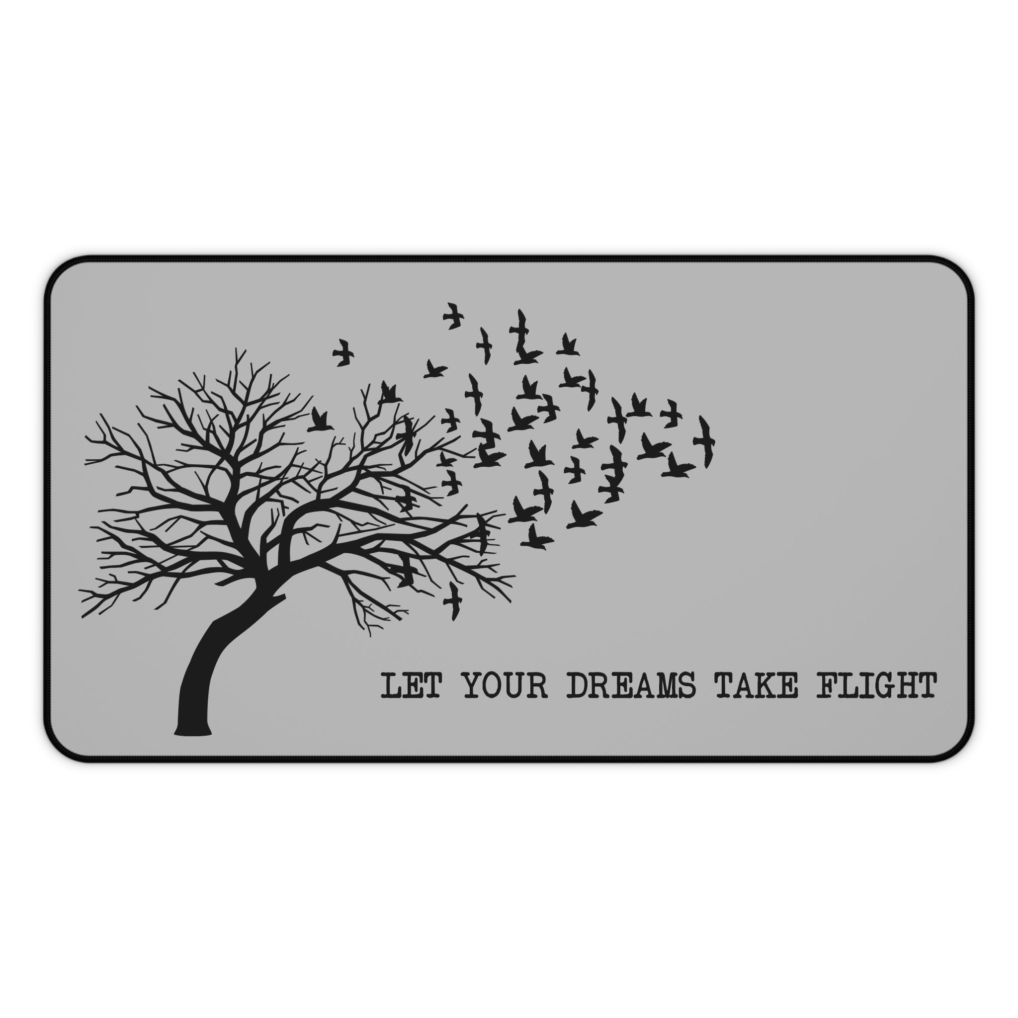 Let Your Dreams Take Flight - Desk Mat