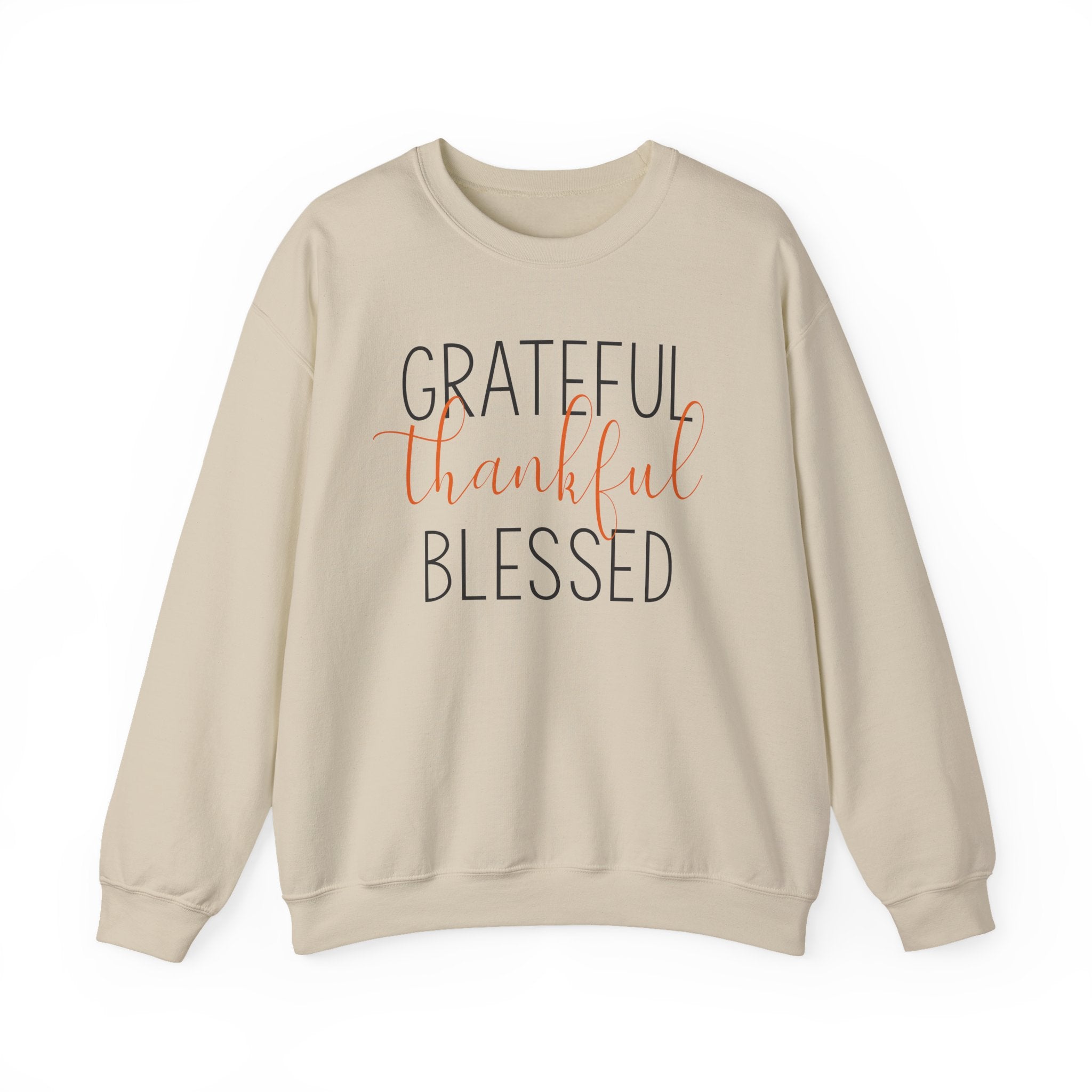 Grateful Thankful Blessed - Sweatshirt