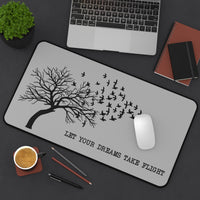 Let Your Dreams Take Flight - Desk Mat
