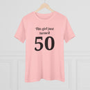 This Girl Just Turned 50 - T-Shirt