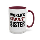 World's Okayest Sister - Mug