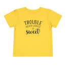 Trouble Never Looked So Sweet - Toddler T-Shirt