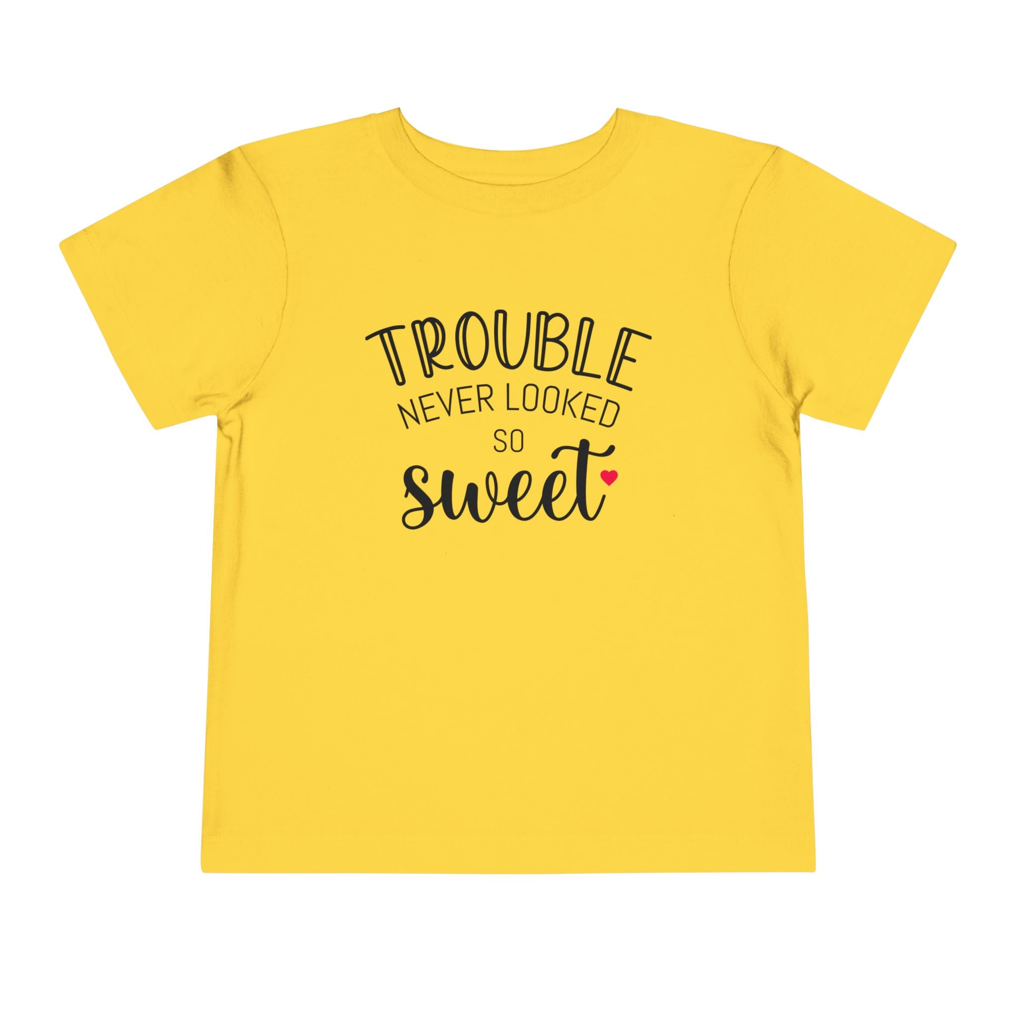 Trouble Never Looked So Sweet - Toddler T-Shirt