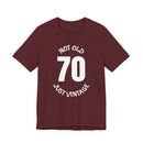 70 Not Old Just Vintage - T-Shirt