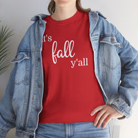 It's Fall Y'all - T-Shirt