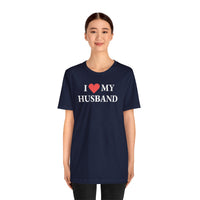 I Love My Husband - T-Shirt