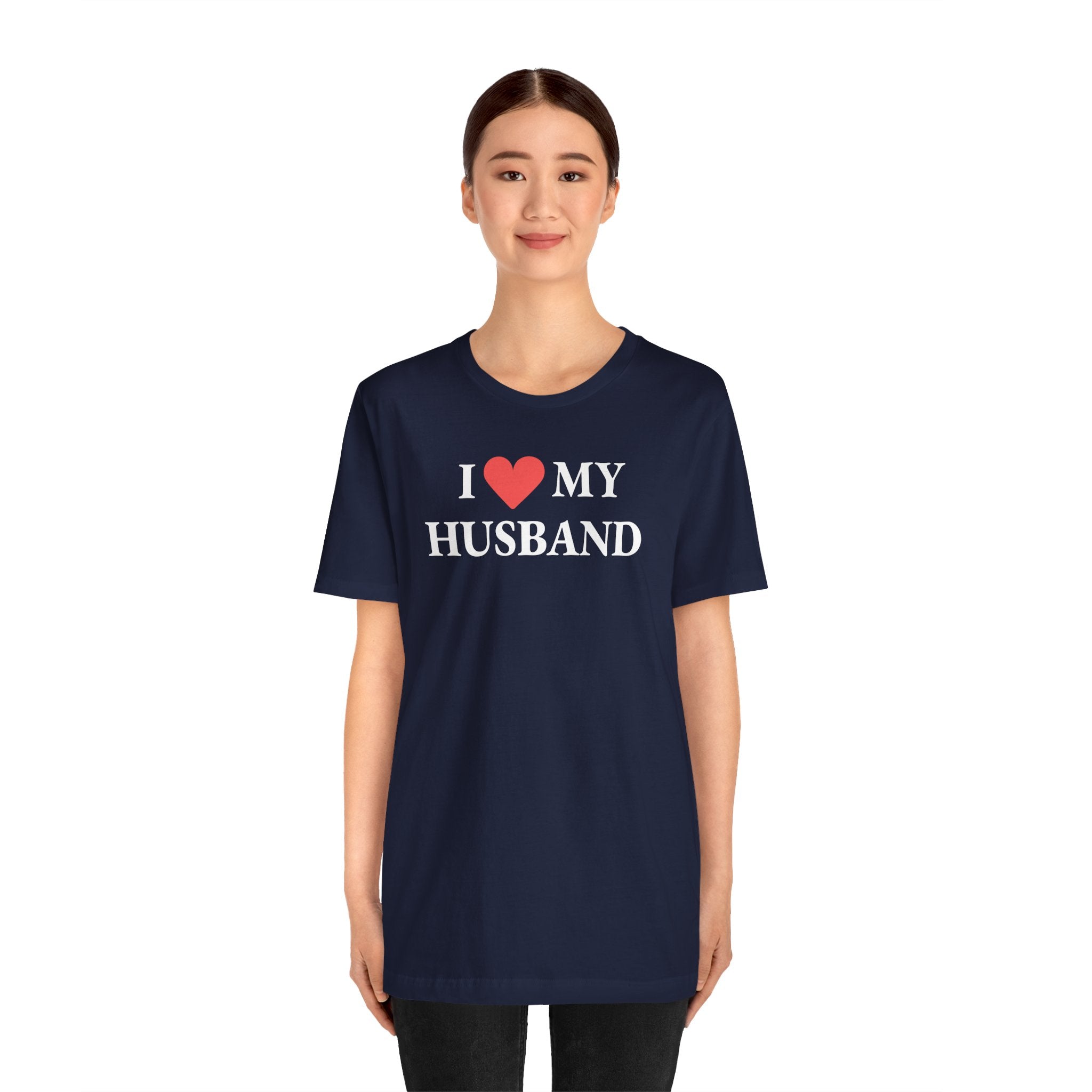 I Love My Husband - T-Shirt