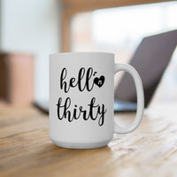 Hello Thirty - Mug