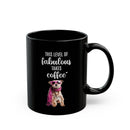 This Level of Fabulous Takes Coffee - Mug