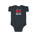 Ain't No Mama Like The One I Got - Onesie