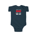 Ain't No Mama Like The One I Got - Onesie