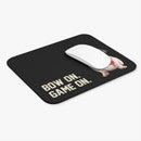 Bow On, Game On - Mouse Pad