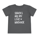 Snacks Are My Love Language - Toddler T-Shirt
