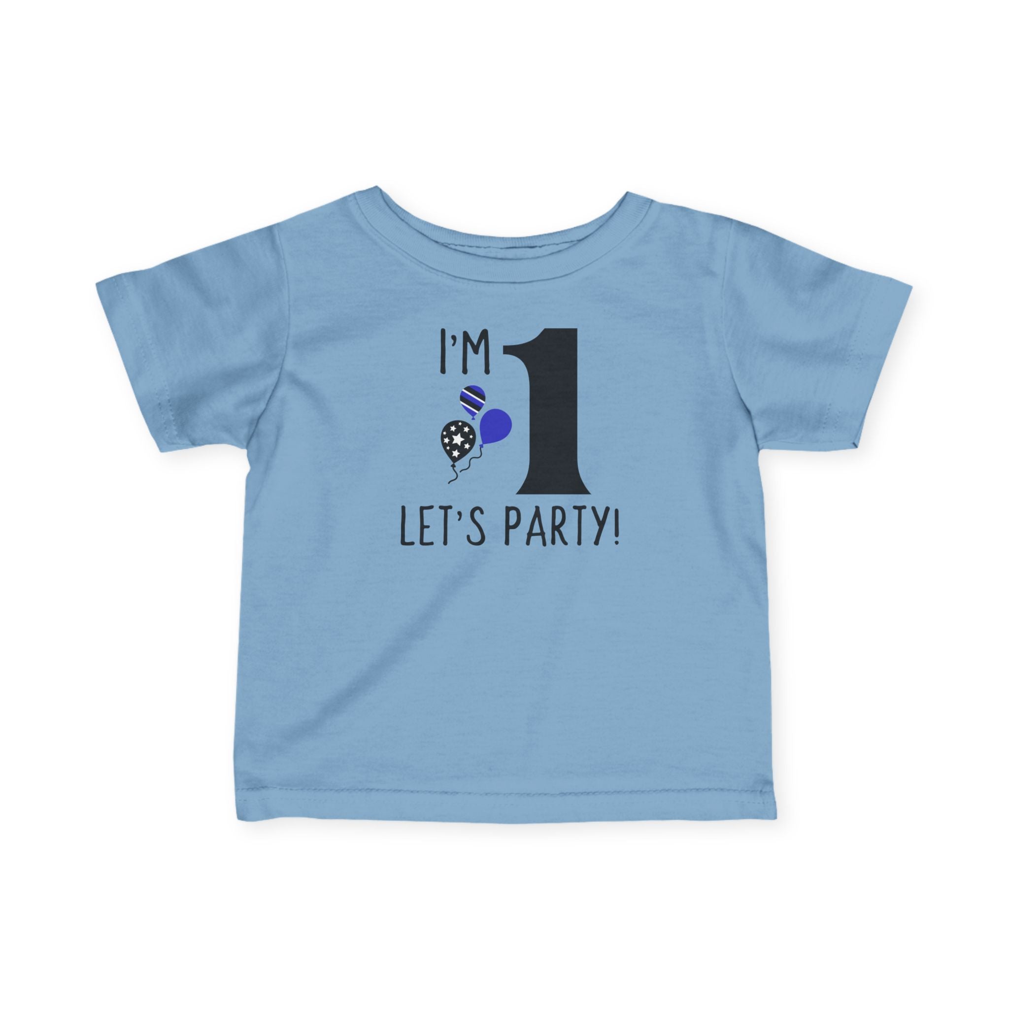 I'm 1, Let's Party! - Infant T-Shirt