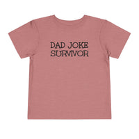 Dad Joke Survivor - Toddler T-Shirt