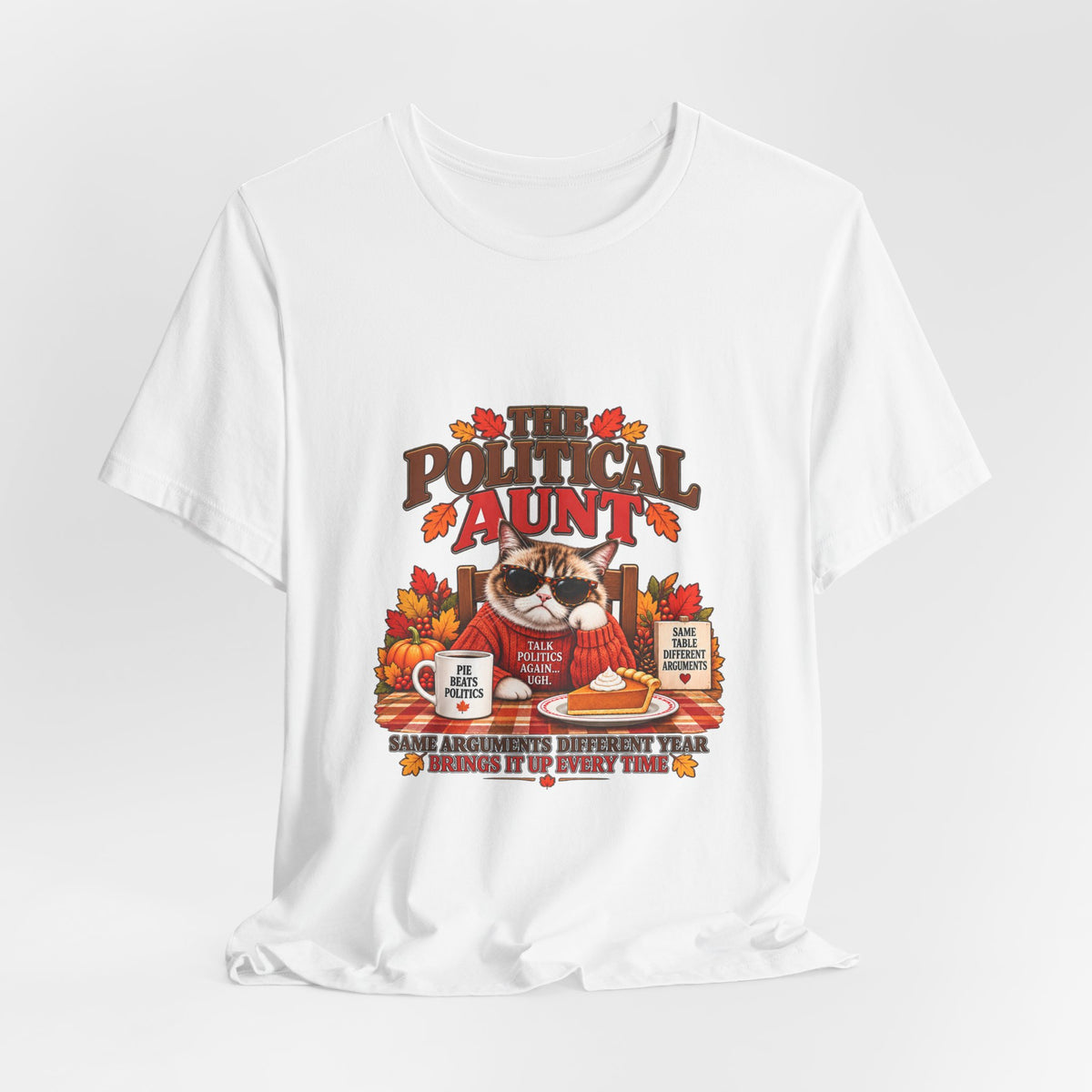 Funny Thanksgiving Aunt Shirt – The Political Aunt Tee
