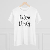 Hello Thirty - T-Shirt