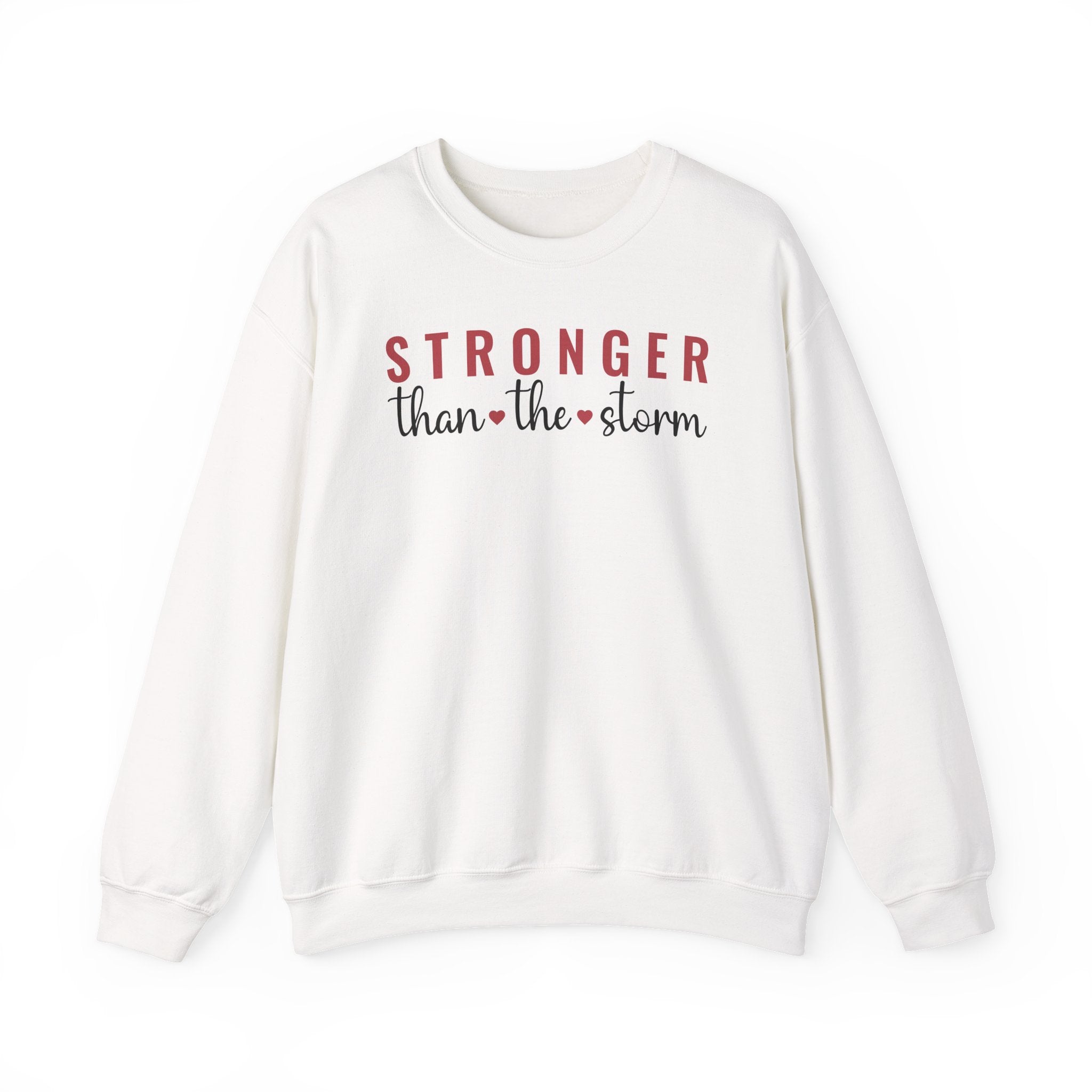 Stronger Than the Storm - Sweatshirt