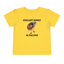 Coolest Donut in the Box - Toddler T-Shirt