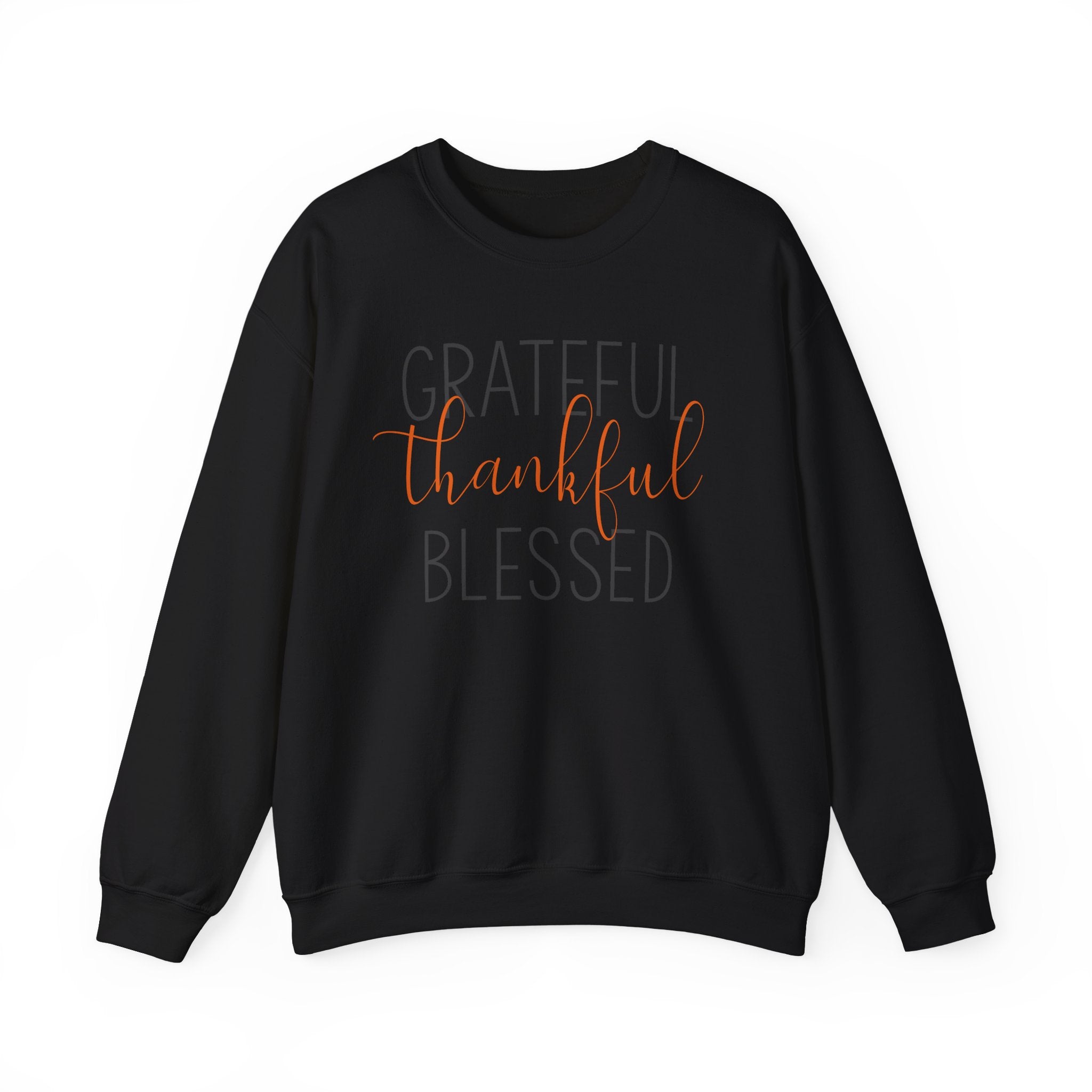 Grateful Thankful Blessed - Sweatshirt