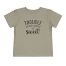 Trouble Never Looked So Sweet - Toddler T-Shirt