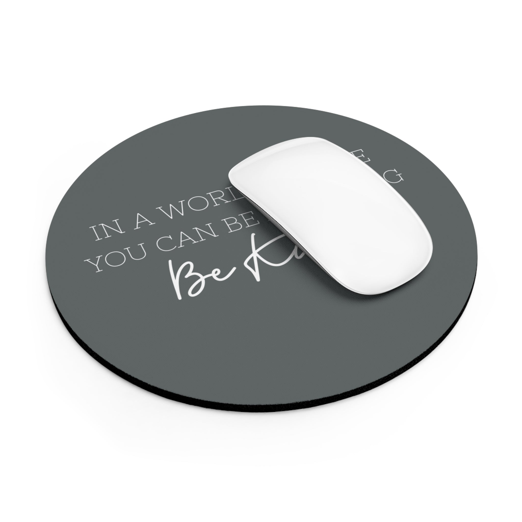 Be Kind - Mouse Pad